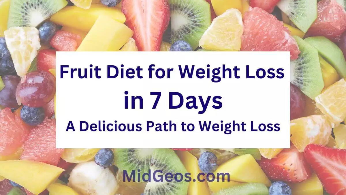 fruit diet for weight loss in 7 days