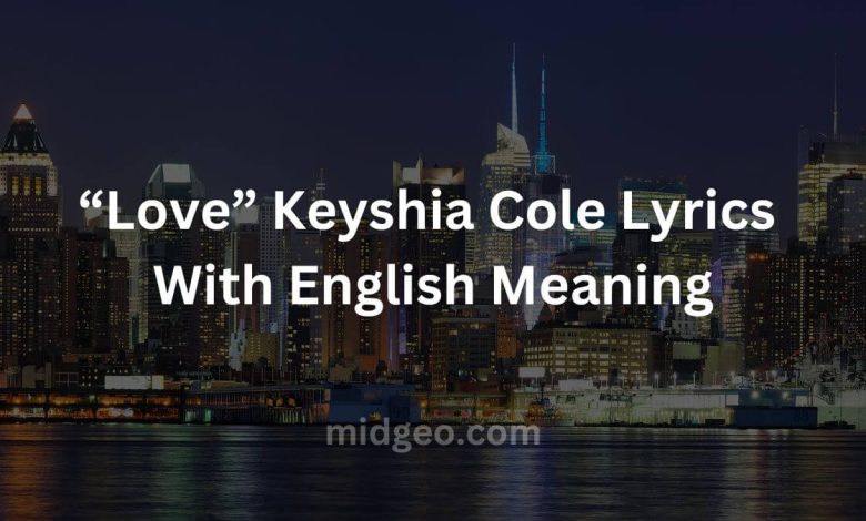 Love Keyshia Cole Lyrics With English Meaning