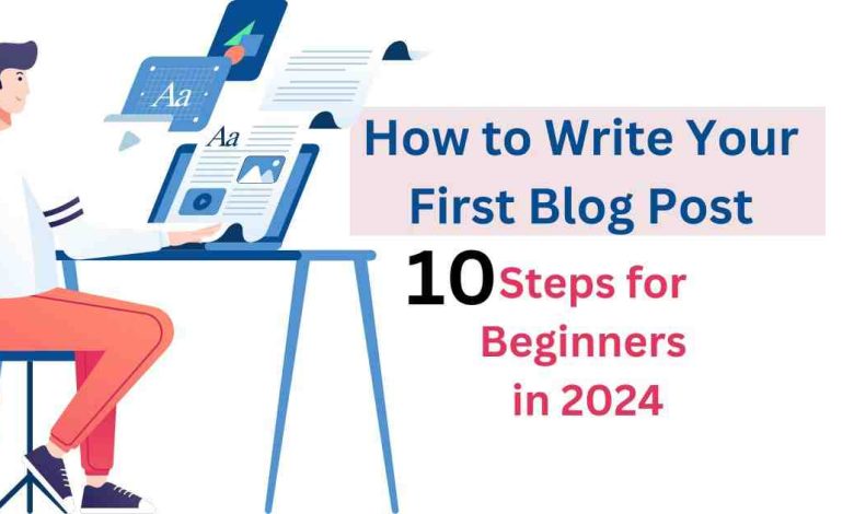 How to Write Your First Blog Post