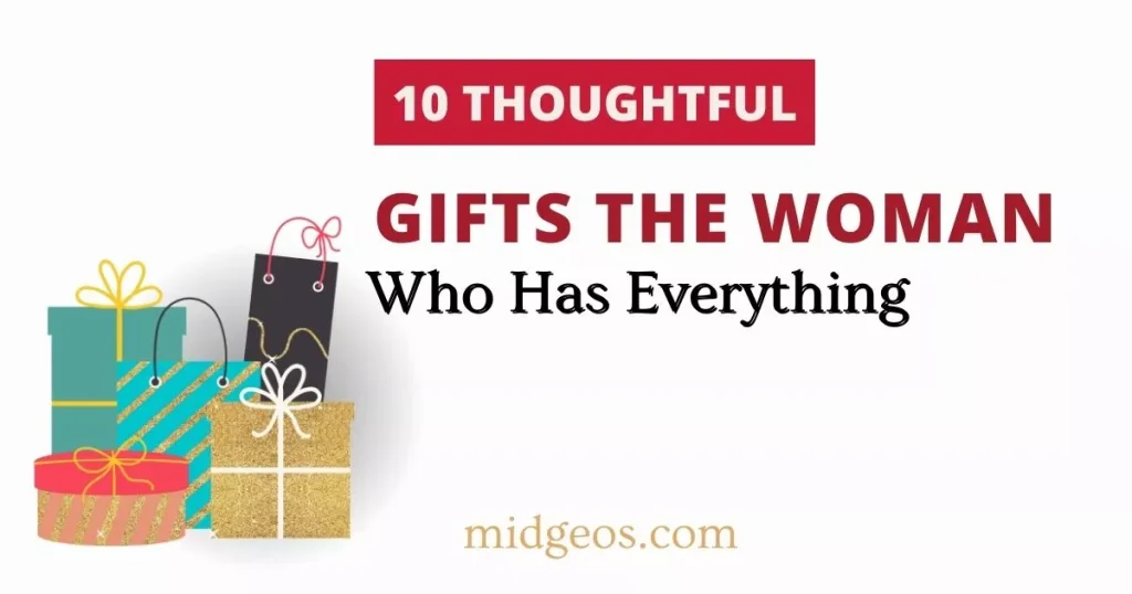 10 Thoughtful Gifts the Woman Who Has Everything