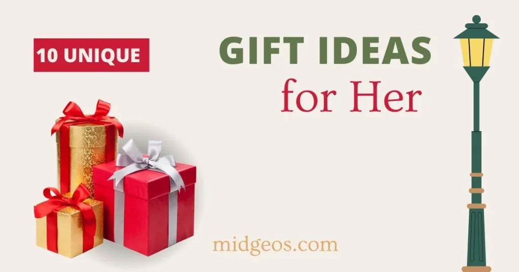10 unique gift ideas for her
