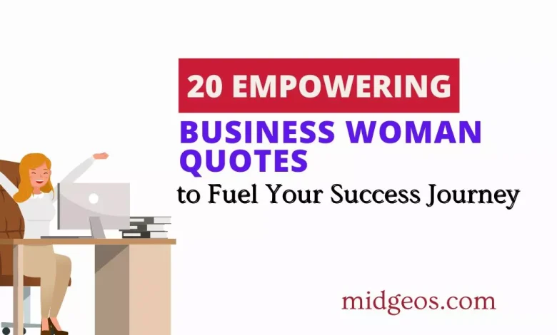 empowering business woman quotes