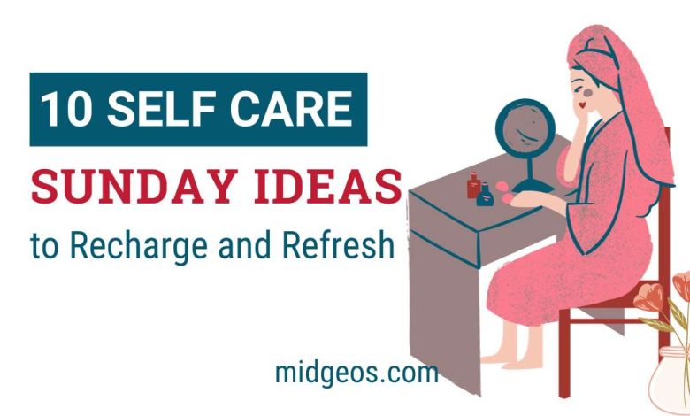 self care sunday ideas