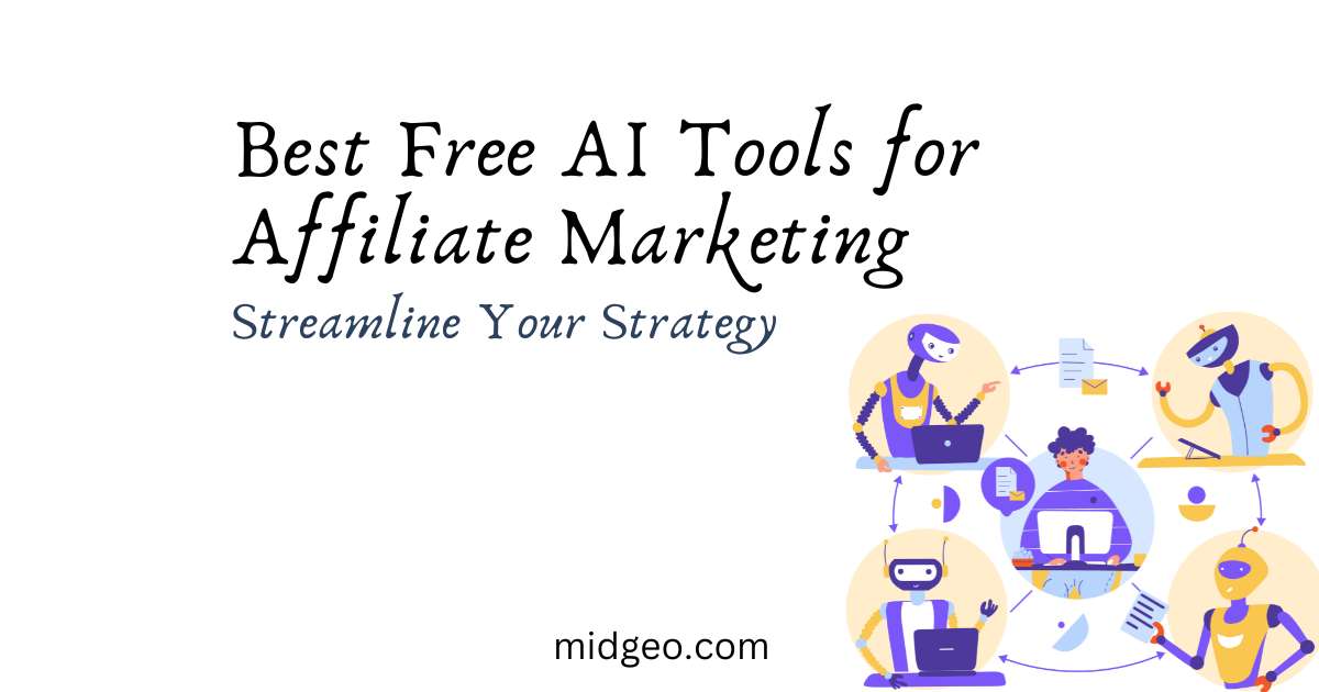 Best Free AI Tools for Affiliate Marketing