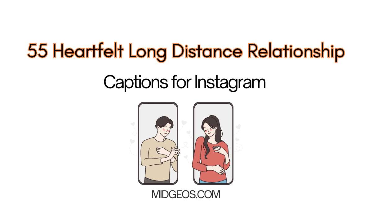 55 Heartfelt Long Distance Relationship Captions for Instagram