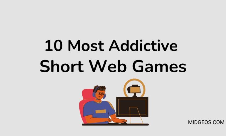 10 Most Addictive Short Web Games