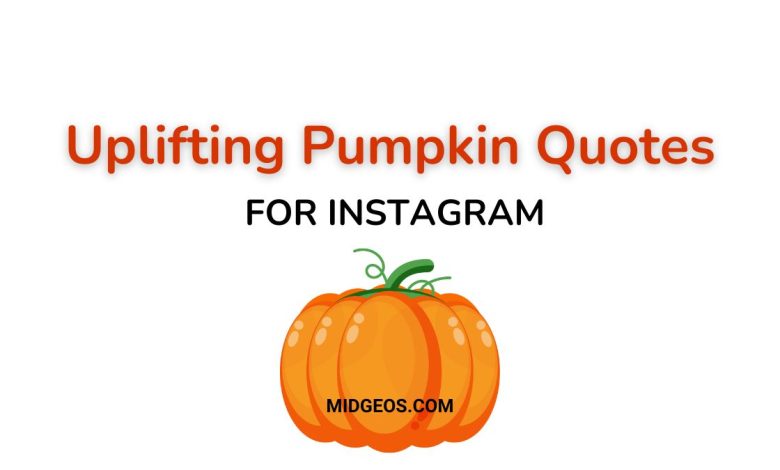 115 Uplifting Pumpkin Quotes for Instagram