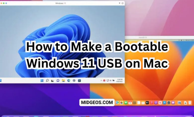 How to Make a Bootable Windows 11 USB on Mac