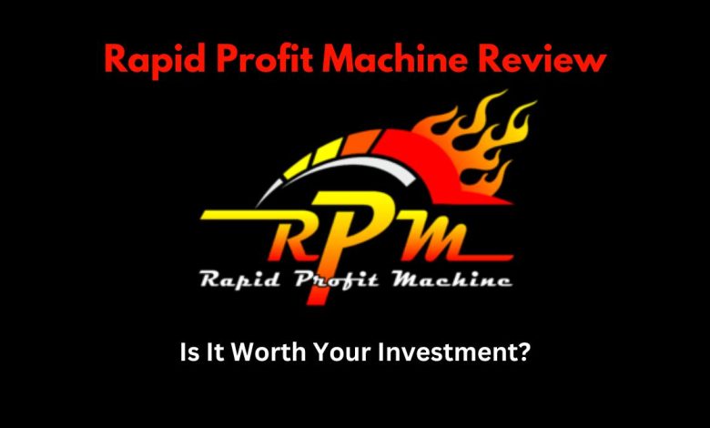 Rapid Profit Machine Review