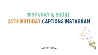 100 Funny & Short 25th Birthday Captions Instagram