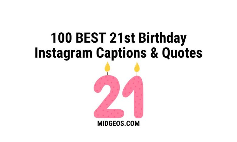 100 best 21st Birthday Instagram Captions & Quotes