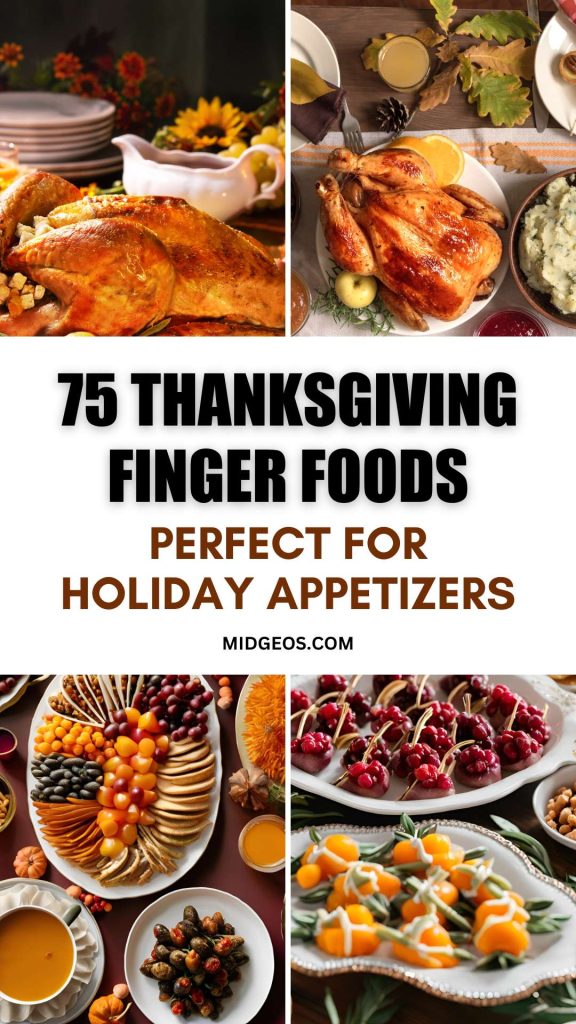 75 Irresistible Thanksgiving Finger Foods