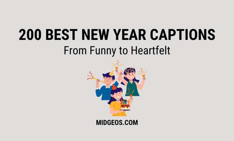 200 Best New Year Captions for 2025: From Funny to Heartfelt 1 Best New Year Captions From Funny to Heartfelt