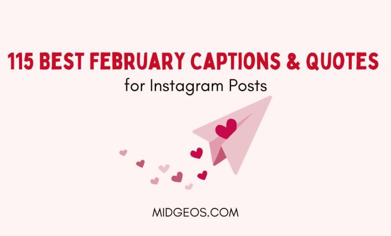 115 Best February Captions & Quotes for Instagram Posts 1 115 Best February Captions & Quotes for Instagram Posts