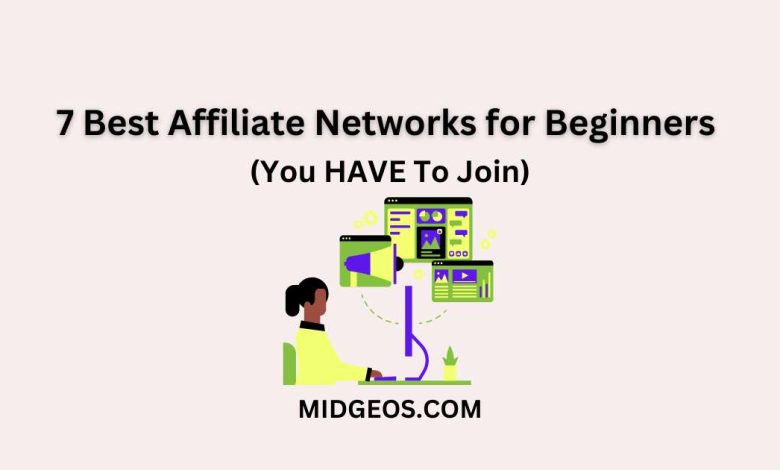 7 Best Affiliate Networks for Beginners (You HAVE To Join in 2025) 1 7 Best Affiliate Networks for Beginners
