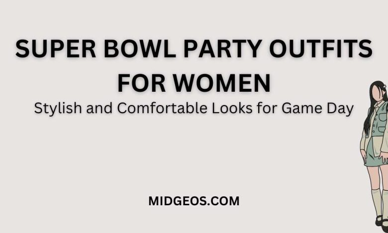Super Bowl Party Outfits for Women: Stylish and Comfortable Looks for Game Day 1 super bowl party fashion for women