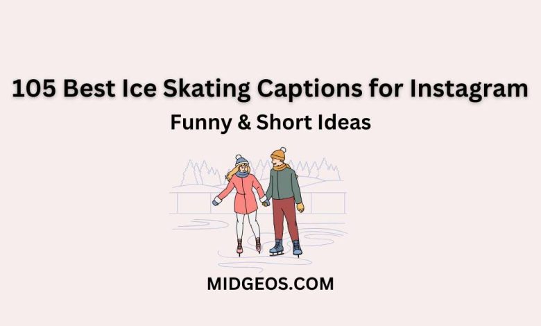 105 Best Ice Skating Captions for Instagram: Funny & Short Ideas 1 105 Best Ice Skating Captions for Instagram