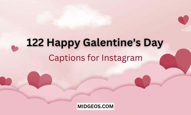122 Happy Galentine's Day Captions for Instagram 1 122 Happy Galentines Day Captions for Instagram