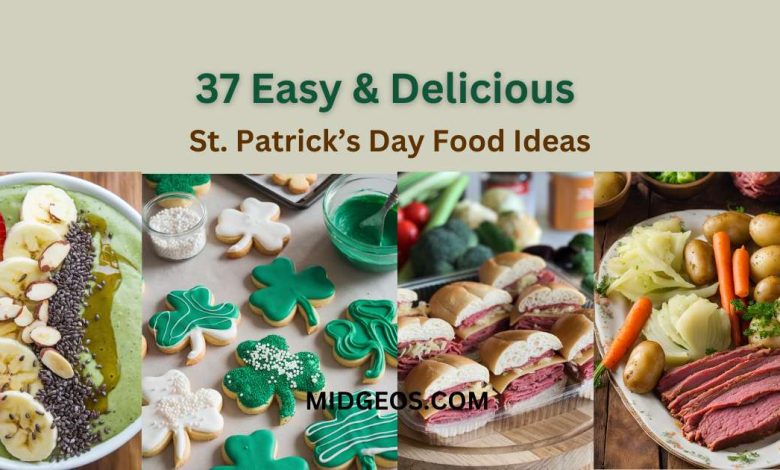 37 Easy & Delicious St. Patrick’s Day Food Ideas 1 37 Easy & Delicious St Patricks Day Food Ideas