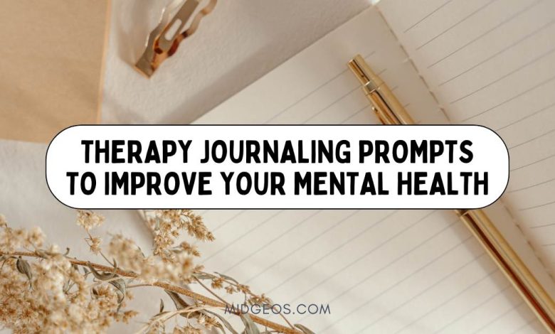 75 Therapy Journaling Prompts to Improve Your Mental Health 1 75 Therapy Journaling Prompts to Improve Your Mental Health