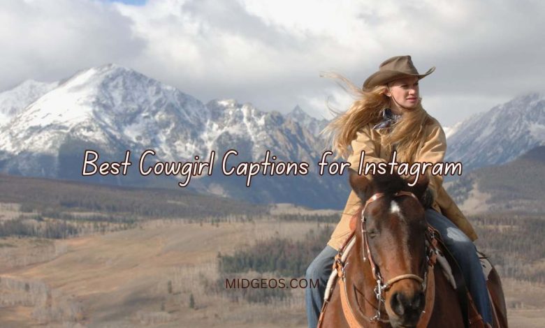 150 Best Cowgirl Captions for Instagram (Funny & Cute) 1 best cowgirl captions for instagram