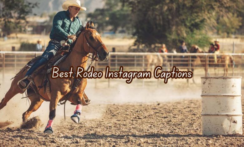 best rodeo instagram captions