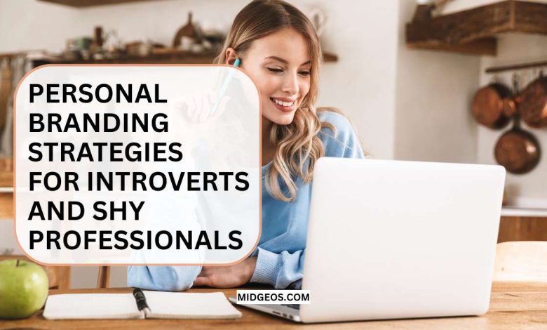 Personal Branding Strategies for Introverts and Shy Professionals 1 Personal Branding Strategies for Introverts and Shy Professionals