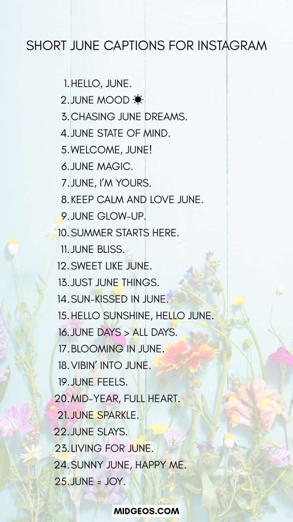 145 Hello June Captions for Instagram to Start Summer Right 4 Short June Captions for Instagram