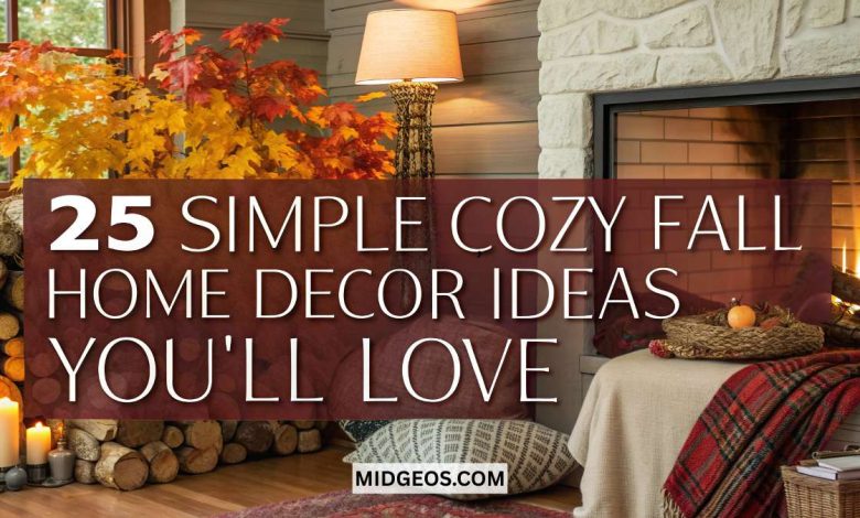 25 Simple Cozy Fall Home Décor Ideas You'll Love 1 25 Simple Cozy Fall Home Décor Ideas