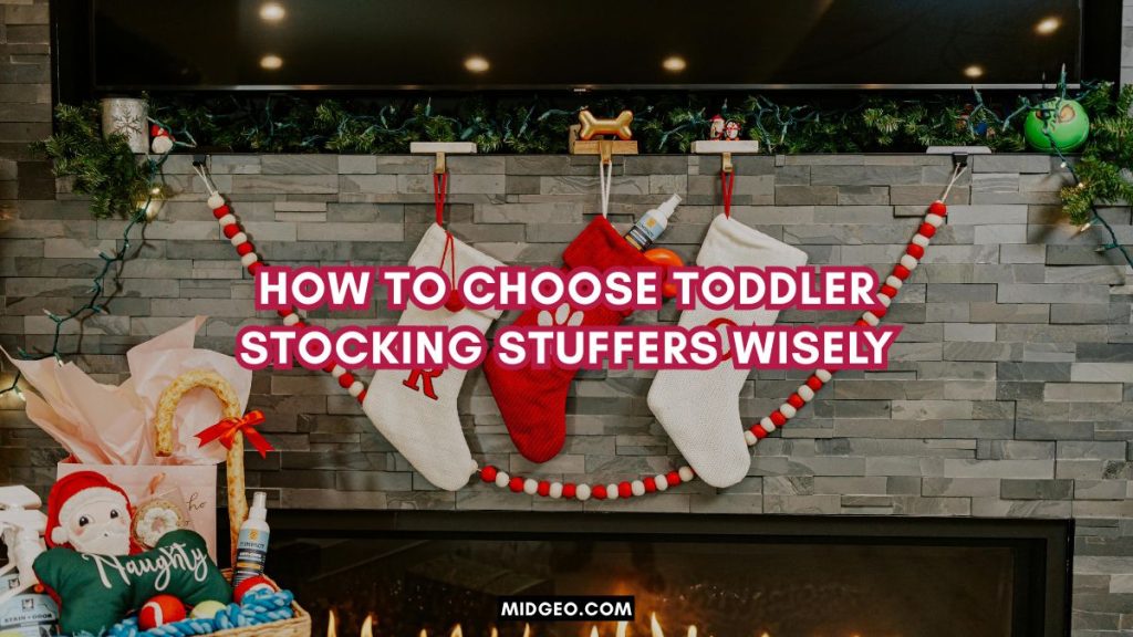 How to Choose Toddler Stocking Stuffers Wisely