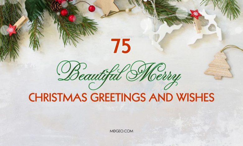 70+ Heartfelt Merry Christmas Greetings & Wishes to Spread Joy and Warmth This Holiday Season (2025 Edition) 1 Beautiful Merry Christmas Greetings and Wishes