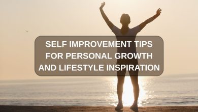 Self improvement tips for personal growth and lifestyle inspiration