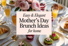 37 Easy & Elegant Mother’s Day Brunch Ideas for Home