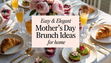 37 Easy & Elegant Mother’s Day Brunch Ideas for Home