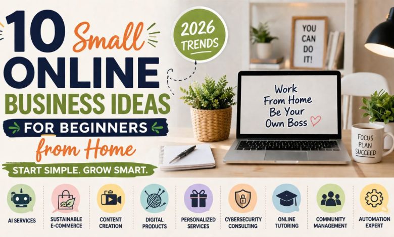 10 small online business ideas for beginners from home